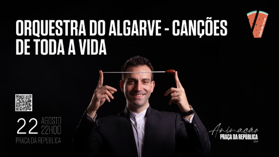 Animação Praça da República | Orquestra do Algarve - Canções de Toda a Vida — event image